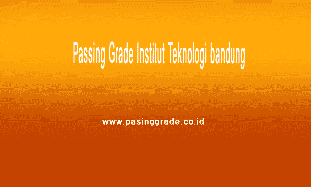 Passing grade itb 2022