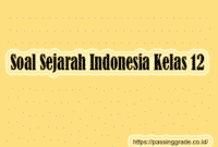 Soal Sejarah Indonesia Kelas 12