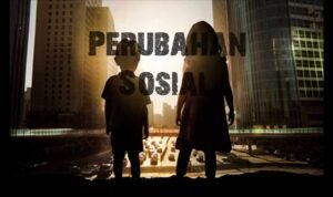 Soal Perubahan Sosial Essay