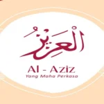 Al Aziz Artinya Apa, Memahami Nama Allah yang Sarat Keagungan